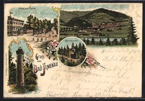 Lithographie Bad Ilmenau, Ortsansicht, Goethehäuschen, Hotel zur Tanne, Kickelhahn