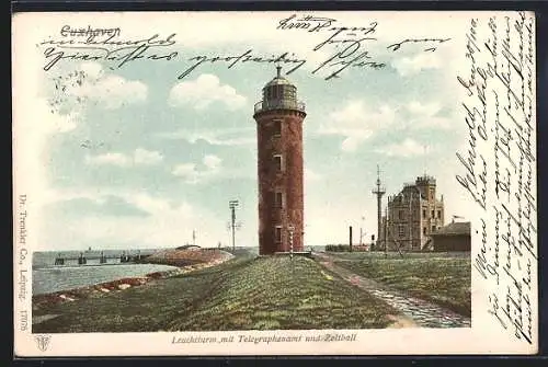 AK Cuxhaven, Leuchtturm mit Telegraphenamt und Zeitball