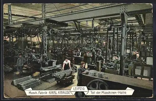 AK Leipzig, Masch. Fabrik Karl Krause, Teil der Maschinen-Halle mit Fabrikarbeitern