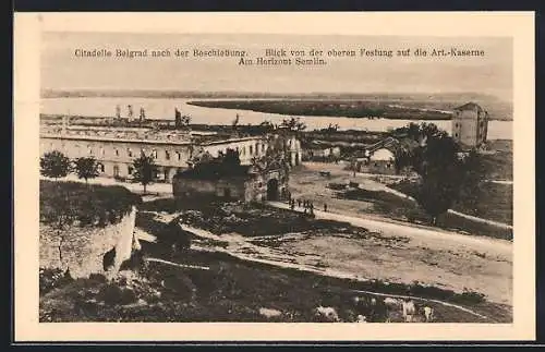 AK Belgrad, Citadelle nach Beschiessung, Blick von oberer Festung auf Art.-Kaserne