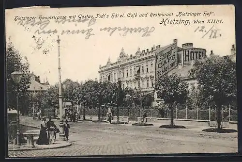 AK Wien-Hietzing, Hauptstrasse mit Gustav Todt`s Hotel, Cafè und Restaurant Hietzinger Hof