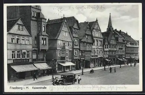 AK Friedberg / Hessen, Kaiserstrasse mit Geschäften