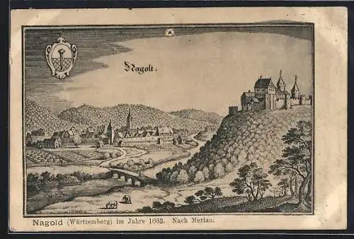 Künstler-AK Nagold /Württemberg, Ortsansicht im Jahre 1663 nach Merian