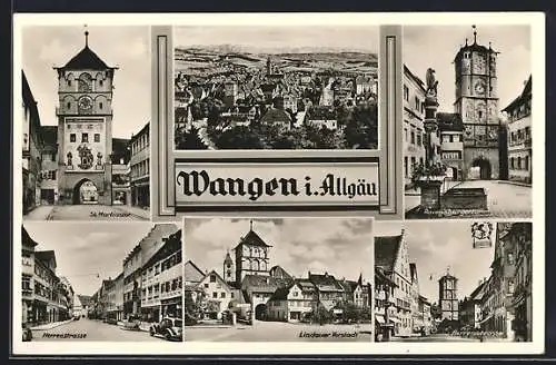 AK Wangen i. Allgäu, St. Martinstor, Ravensburgertor, Herrenstrasse, Lindauer Vorstadt