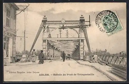 AK Arles, Entrée du Pont de Trinquetaille