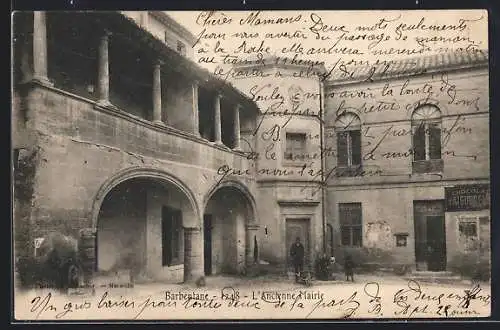 AK Barbentane, L`ancienne Mairie avec arcades et colonnades