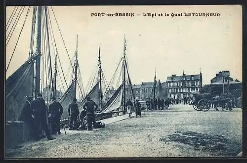 AK Port-en-Bessin, L`Épi et le Quai Letourneur