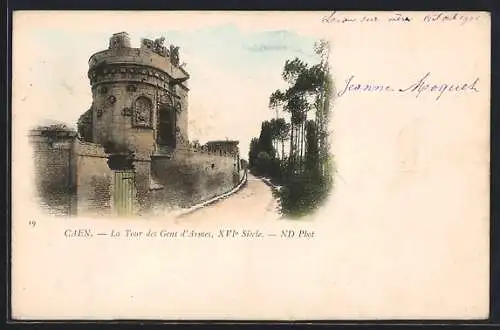 AK Caen, La Tour des Gens d`Armes, XVIe Siècle