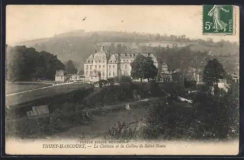 AK Thury-Harcourt, Le Château et la Colline de Saint-Benin