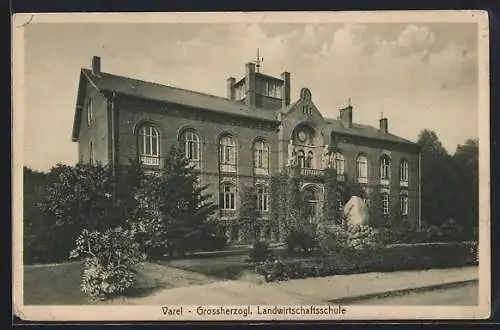 AK Varel / Oldenburg, Grossherzogl. Landwirtschaftsschule