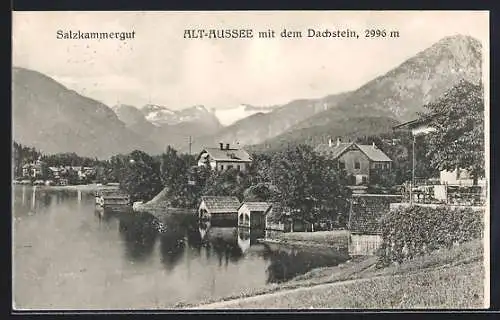 AK Alt-Aussee /Salzkammergut, Teilansicht mit Blick zum Dachstein