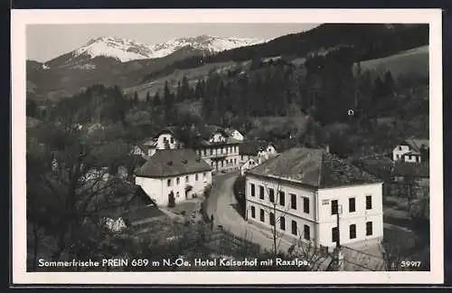 AK Prein /N.-Oe., Hotel Kaiserhof mit Raxalpe