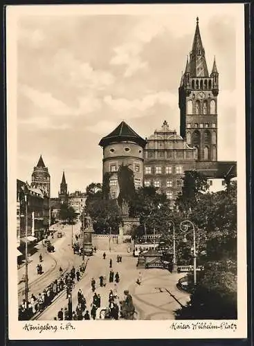 AK Königsberg, Kaiser Wilhelm-Platz