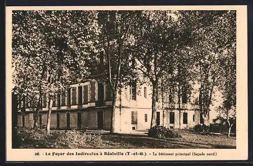 AK Réalville, Le Foyer des Indirectes, le bâtiment principal, facade nord