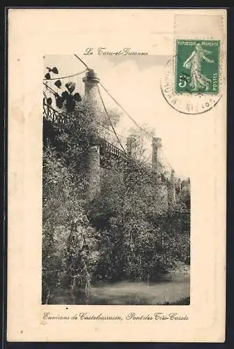 AK Castelsarrasin, Pont des Trois-Cassés