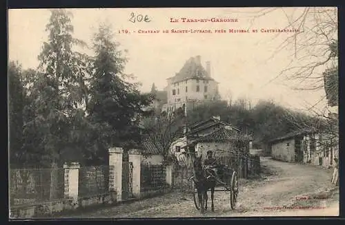 AK Sainte-Livrade, Château près Moissac et Castelsarrasin avec une calèche sur le chemin