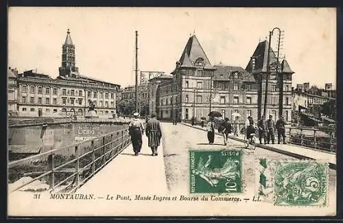 AK Montauban, Le Pont, Musée Ingres et Bourse du Commerce