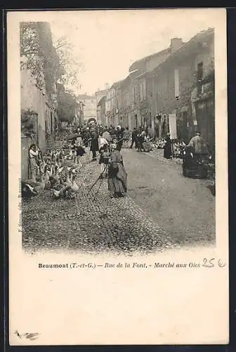 AK Beaumont, Rue de la Font, Marché aux Oies