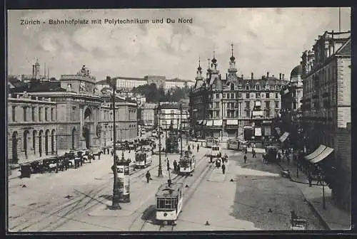 AK Zürich, Bahnhofsplatz mit Strassenbahnen