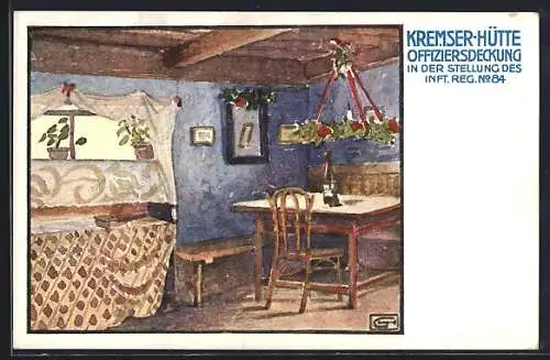 Künstler-AK Kremser-Hütte Offiziersdeckung in der Stellung des Infanterie-Regiment No 84, Unterstand wohnlich gestaltet