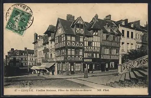 AK Lisieux, Vieilles Maisons, Place du Marché-au-Beurre