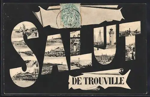 AK Trouville, Salut de Trouville avec vues du port et du phare