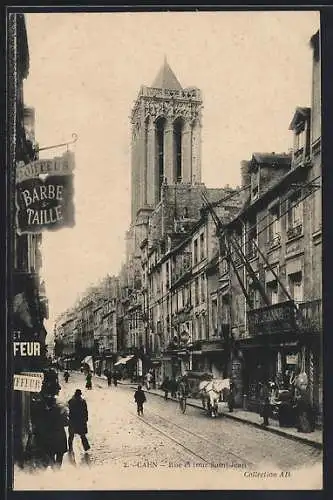 AK Caen, Rue et tour Saint-Jean avec passants et chevaux