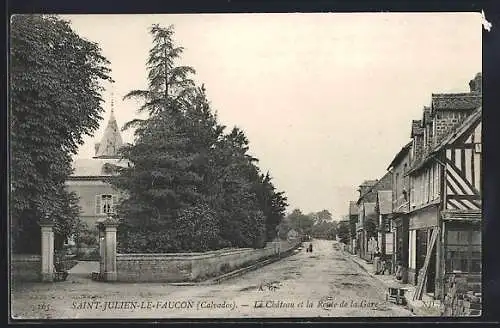 AK Saint-Julien-le-Faucon, Le Château et la Route de la Gare