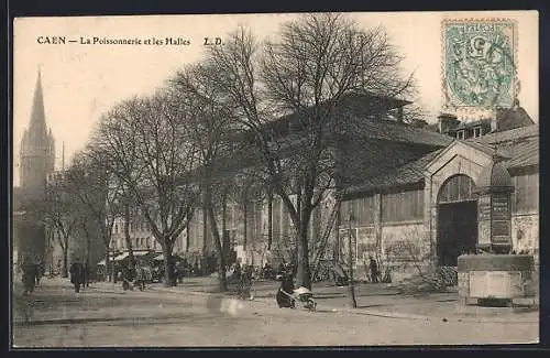 AK Caen, La Poissonnerie et les Halles