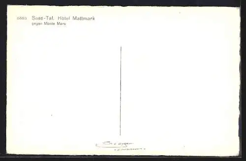 AK Saas Fée, Hôtel Mattmark gegen Monte Moro