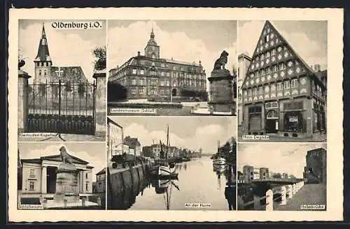 AK Oldenburg / O., Haus Degode, Landesmuseum, Schloss, Schlosswache, Gertruden-Kapelle, Hunte