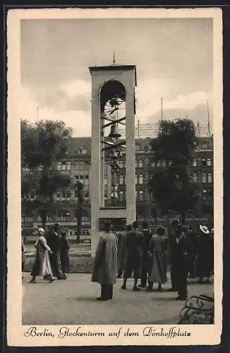 AK Berlin, Dönhoffplatz, Glockenturm