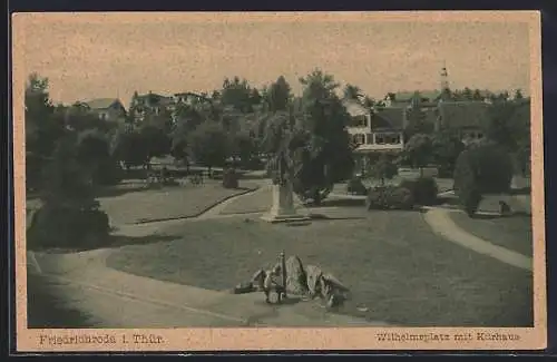 AK Friedrichroda i. Thür., Wilhelmplatz mit Kurhaus