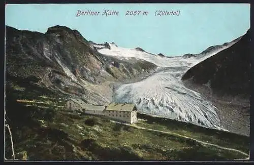 AK Berliner Hütte /Zillertal, Ansicht gegen den Gletscher