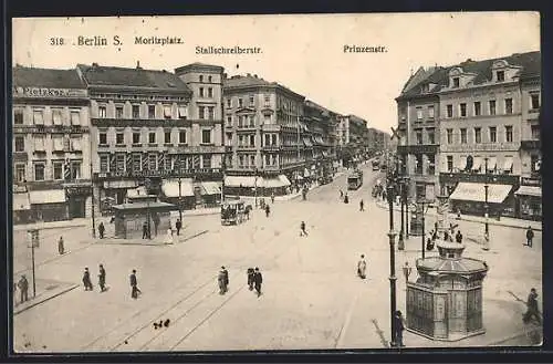 AK Berlin-Kreuzberg, Moritzplatz mit Stallschreiber-und Prinzenstrasse