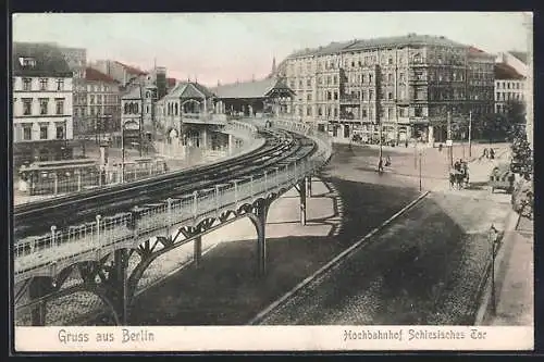 AK Berlin-Kreuzberg, Hochbahnhof Schlesisches Tor, U-Bahn