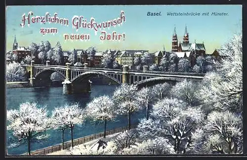 AK Basel, Wettsteinbrücke mit Münster im Winter, Neujahrsgruss