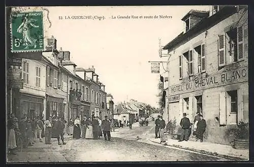 AK La Guerche, La Grande Rue et route de Nevers