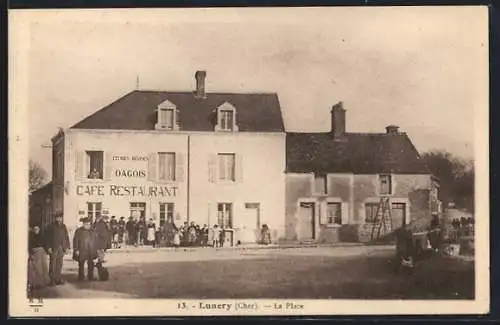 AK Lunery, La Place avec le café-restaurant Dagois et des habitants devant le bâtiment