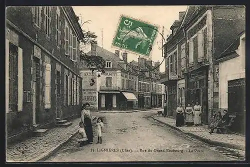 AK Lignières, Rue du Grand Faubourg et La Poste