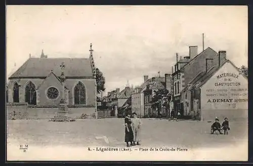 AK Lignières, Place de la Croix-de-Pierre avec église et bâtiments adjacents