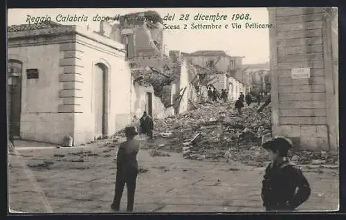 AK Reggio Calabria, dopo il terremoto del 28 dicembre 1908, Scesa 2 Settembre e Via Pellicano