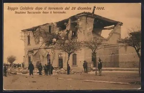 AK Reggio Calabria, Terremoto 1908, Stazione Succursale dopo il terremoto, Erdbeben