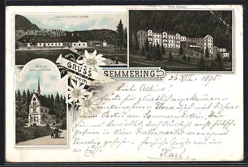 Vorläufer-Lithographie Semmering, 1895, Hotel Panhans, Gasthaus Erzherzog Johann, Kapelle