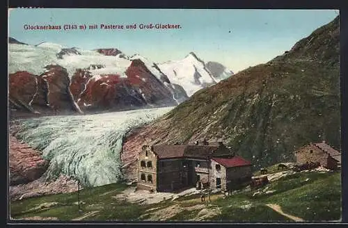 AK Glocknerhaus, mit Pasterze und Gross-Glockner