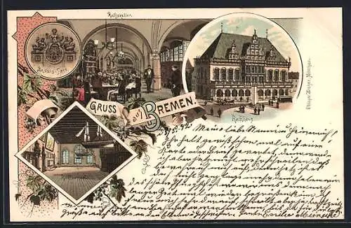 Lithographie Bremen, Gasthaus Ratskeller im Rathaus, Rathaussaal, Bachus-Fass, Aussen- u. Innenansichten