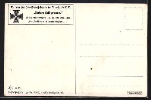 Künstler-AK Paul Hey: Soldatenliederkarte No. 18, Die Artillerie ist unverdrossen, Verein für das Deutschtum im Ausland