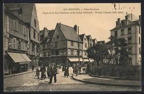 AK Bourges, Place Gordaine et vieilles maisons du XIIIe siècle