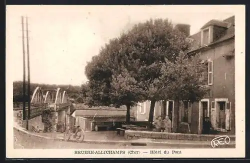 AK Bruère-Allichamps, Hôtel du Pont et vue sur le pont