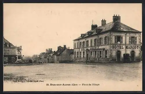 AK Dun-sur-Auron, Place de l`Étape avec Hôtel Margot